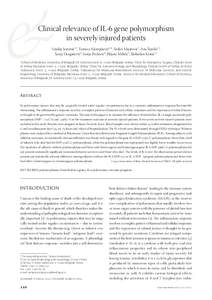 Clinical relevance of IL-6 gene polymorphism in severely injured patients Vasilije Jeremić1,2, Tamara Alempijević1,3*, Srđan Mijatović2, Ana Šijački1,2, Sanja Dragašević3, Sonja Pavlović4, Biljana Miličić5, Sl