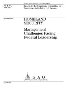GAO[removed]Homeland Security: Management Challenges Facing Federal Leadership
