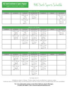 HAC Youth Sports Schedule  HAC Youth Enrichment & Sports Program JUNE 15, 2015-JULY 16, 2015  AGES 3-5 YEARS