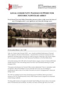 LOCAL COMMUNITY PLEDGES SUPPORT FOR HISTORIC NEWSTEAD ABBEY Newly formed Newstead Abbey Partnership announces plans to help secure the future of one of Nottinghamshire’s most significant and vulnerable heritage assets 