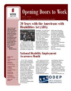 Social Security / Ticket to Work / Unemployment in the United States / Americans with Disabilities Act / Developmental disability / Supported employment / Alliance for Full Participation / Utah Disability Law Center / Job Accommodation Network / Health / Disability / Medicine