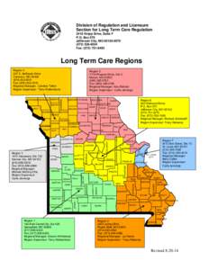 Division of Regulation and Licensure Section for Long Term Care Regulation 3418 Knipp Drive, Suite F P.O. Box 570 Jefferson City, MO[removed][removed]