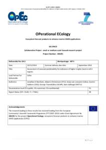 EU FP7 | OPEC | D4.3 | Assessment of seasonal predictability for indicators of high trophic levels in all 4 regions | October 2014 OPerational ECology Ecosystem forecast products to enhance marine GMES application