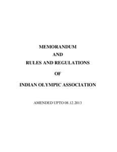 MEMORANDUM AND RULES AND REGULATIONS OF INDIAN OLYMPIC ASSOCIATION