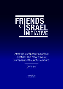 After the European Parliament election: The New wave of European Leftist Anti-Semitism Oscar Elía  Paper No. 22
