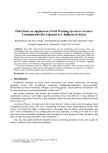 2012 International Conference on Environmental Science and Technology IPCBEE vol[removed]) © (2012) IACSIT Press, Singapore Field Study on Application of Soil Washing System to ArsenicContaminated Site Adjacent to J. Re