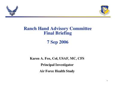 Ranch Hand Advisory Committee Final Briefing  7 Sep 2006