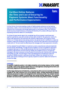 Corillian Online Reduces the Time and Cost of Ensuring its Payment Systems Meet Functionality and Performance Expectations Corillian Online, the market-leading provider of highly scalable and secure online banking applic