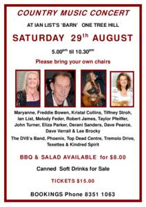 COUNTRY MUSIC CONCERT AT IAN LIST’S ‘BARN’ ONE TREE HILL SATURDAY 29  th