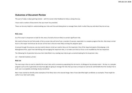 MIN[removed]Outcomes of Document Review This part of today is about getting started – with first some initial feedback to help us along the way. I have read a number of documents that your team has provided. Thes