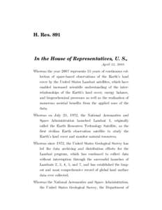 H. Res[removed]In the House of Representatives, U. S., April 22, 2008. Whereas the year 2007 represents 35 years of continuous collection of space-based observations of the Earth’s land cover by the United States Landsat