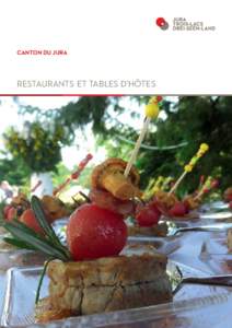 CANTON DU JURA  RESTAURANTS ET TABLES D’HÔTES SOMMAIRE ZUSAMMENFASSUNG