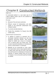 Chapter 8 | Constructed Wetlands  Chapter 8 Constructed Wetlands Definition: A constructed wetland is a man-made copy of a natural wetland system used for the treatment of