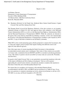 Attachment C: Draft Letter to the Montgomery County Department of Transportation  March 21, 2014 Art Holmes, Director Montgomery County Department of Transportation Executive Office Building (EOB)