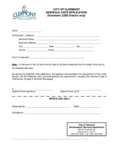 CITY OF CLERMONT SIDEWALK CAFÉ APPLICATION Downtown (CBD District only) DATE: ___________________ APPLICANT / OWNER: ________________________________________________________