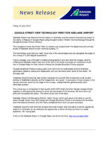 Friday 19 July, 2013  GOOGLE STREET VIEW TECHNOLOGY FIRST FOR ADELAIDE AIRPORT