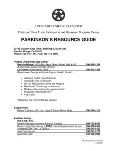 EISENHOWER MEDICAL CENTER Phillip and Carol Traub Parkinson’s and Movement Disorders Center PARKINSON’S RESOURCE GUIDE[removed]Country Club Drive, Building B, Suite 202 Rancho Mirage, CA 92270