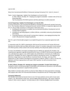 July 30, 2014 Notes from Environmental Workforce Professional Learning Community (PLC)—Cycle 11, Session 3 Topics: Current Happenings / Updates from Washington as of July 30, 2014 St. Nick’s Alliance, Brooklyn, NY—