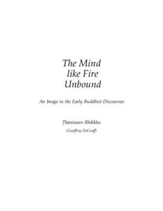 The Mind like Fire Unbound An Image in the Early Buddhist Discourses  ≥h›nissaro Bhikkhu