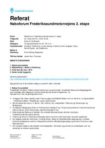 Referat Naboforum Frederikssundmotorvejens 2. etape Emne Tidspunkt Sted