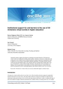 Institutional support for and barriers to the use of 3D immersive virtual worlds in higher education Barney Dalgarno, Mark J.W. Lee, Lauren Carlson School of Education and RIPPLE Research Institute Charles Sturt Universi