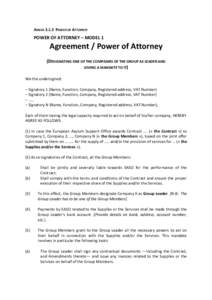 ANNEX[removed]POWER OF ATTORNEY  POWER OF ATTORNEY – MODEL 1 Agreement / Power of Attorney (DESIGNATING ONE OF THE COMPANIES OF THE GROUP AS LEADER AND