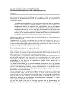 BIJDRAGE D66 PLENAIR DEBAT WETSVOORSTELDECONSTITUTIONALISERING BENOEMING CDK EN BURGEMEESTER) Hans Engels Op 25 maart 2005 opende ik mijn bijdrage aan het plenaire debat over het toenmalige wetsvoorstel tot deco