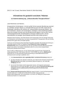 DGO, Dr. med. Douwes, Rosenheimer Straße 6-8, 83043 Bad Aibling  Informationen für gesetzlich versicherte Patienten zur Kostenerstattung sog. „Unkonventioneller Therapieverfahren“  Liebe Patientinnen und Patienten,