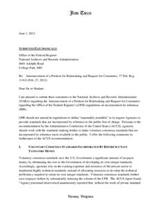 Jim Tozzi  June 1, 2012 SUBMITTED ELECTRONICALLY Office of the Federal Register