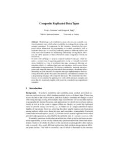 Composite Replicated Data Types Alexey Gotsman1 and Hongseok Yang2 1 IMDEA Software Institute