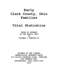 Early Clark County, Ohio Families Vital Statistics INDEX OF FATHERS OF THE FAMILY UNIT