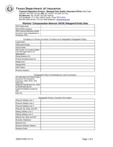 Texas Department of Insurance Financial Regulation Division - Managed Care Quality Assurance Office, Mail Code 103-6A • [removed]fax; IRO, MC 103-5A • [removed]fax; WC Networks, MC 103-5B • [removed]fax