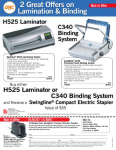 Mail-In Offer  HeatSeal® H525 Laminating System • Photo-quality technology provides a clear, bubble-free finish on all glossy stocks • Quick warm-up with Ready Glo® indicator