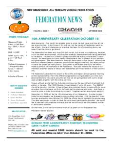 NEW BRUNSWICK ALL TERRAIN VEHICLE FEDERATION  FEDERATION NEWS VOLUME 3, ISSUE 7  INSIDE THIS ISSUE