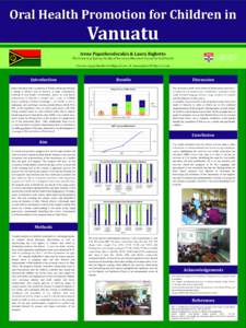 Oral Health Promotion for Children in  Vanuatu Irene Papatheodorakis & Laura Righetto