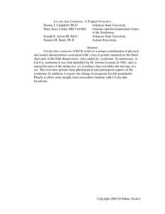 Cri-du-chat Syndrome: A Topical Overview Dennis J. Campbell, Ph.D Arkansas State University Mary Ester Carlin, MD FACMG Genetics and Developmental Center of the Southwest