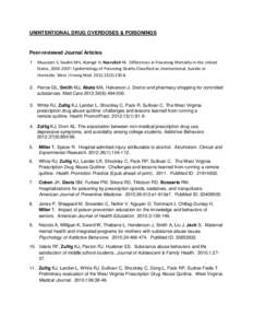 UNINTENTIONAL DRUG OVERDOSES & POISONINGS  Peer-reviewed Journal Articles 1. Muazzam S, Swahn MH, Alamgir H, Nasrullah M. Differences in Poisoning Mortality in the United States, [removed]: Epidemiology of Poisoning Deat