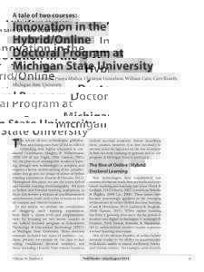 A tale of two courses:  Innovation in the Hybrid/Online Doctoral Program at Michigan State University