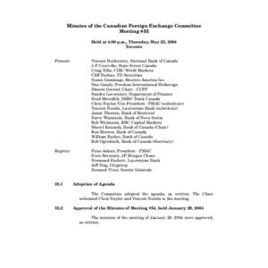 Minutes of the Canadian Foreign Exchange Committee Meeting #55 Held at 4:00 p.m., Thursday, May 25, 2004 Toronto  Present:
