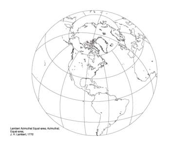 Lambert Azimuthal Equal-area; Azimuthal; Equal-area; J. H. Lambert; 1772 