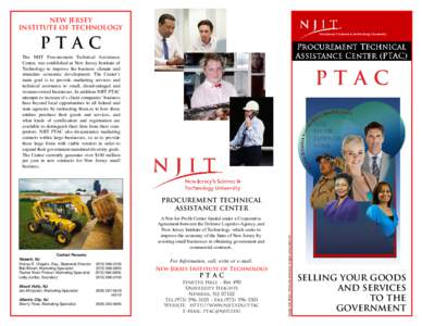 NEW JERSEY INSTITUTE OF TECHNOLOGY PTAC The NJIT Procurement Technical Assistance Center, was established at New Jersey Institute of