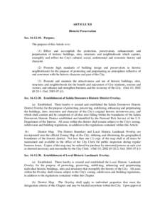 ARTICLE XII Historic Preservation SecPurpose. The purpose of this Article is to: (1) Effect and accomplish the protection, preservation, enhancement and perpetuation of historic buildings, sites, structures a