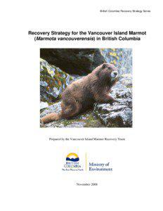 Recovery Strategy for the Vancouver Island Marmot (Marmota vancouverensis) in British Columbia