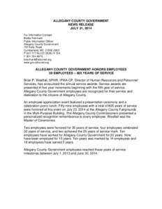 ALLEGANY COUNTY GOVERNMENT NEWS RELEASE JULY 31, 2014 For Information Contact: Bretta Reinhard Public Information Officer