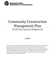 SR 520 Bridge Replacement and HOV Program West Approach Bridge North Community Constr Management Plan