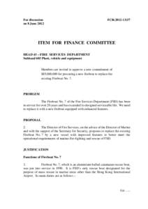 For discussion on 8 June 2012 FCR[removed]ITEM FOR FINANCE COMMITTEE