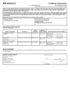 Certificate of Insurance No.: ONTAR[removed]Dated: February 10, 2014  This document supersedes any certificate previously issued under this number