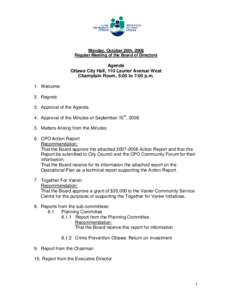 Monday, October 20th, 2008 Regular Meeting of the Board of Directors Agenda Ottawa City Hall, 110 Laurier Avenue West Champlain Room, 5:00 to 7:00 p.m.