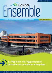 N°25 - Mai[removed]Le magazine de la Communauté d’Agglomération de la Vallée de Montmorency www.agglo-cavam.fr