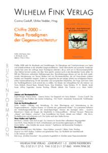 W ILHELM F INK V ERLAG Corina Caduff, Ulrike Vedder, Hrsg. Chiffre 2000 – Neue Paradigmen der Gegenwartsliteratur